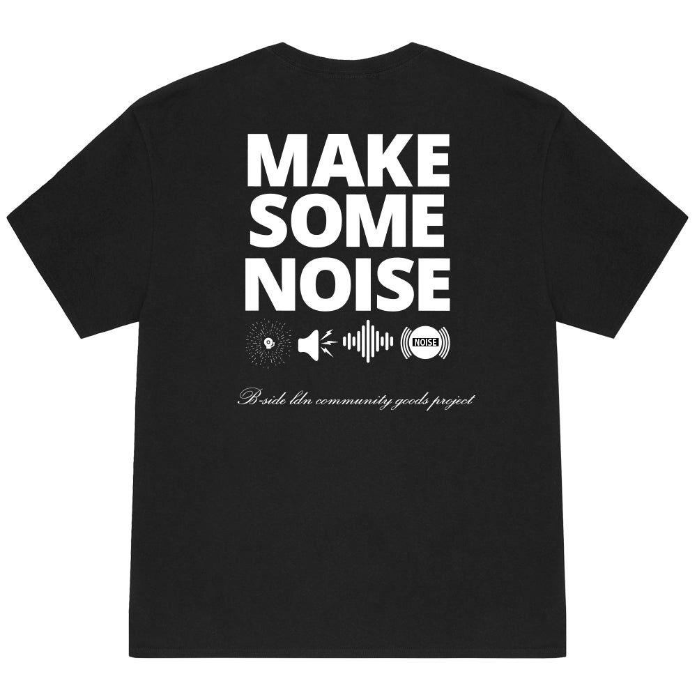Black Make Some Noise T-Shirt - White Print